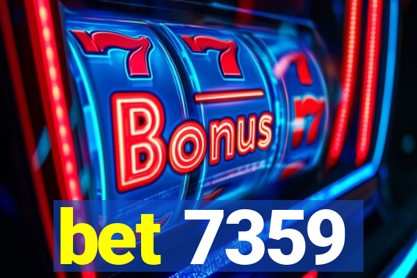 bet 7359